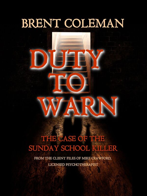 Duty To Warn - The Case of the Sunday School Killer
