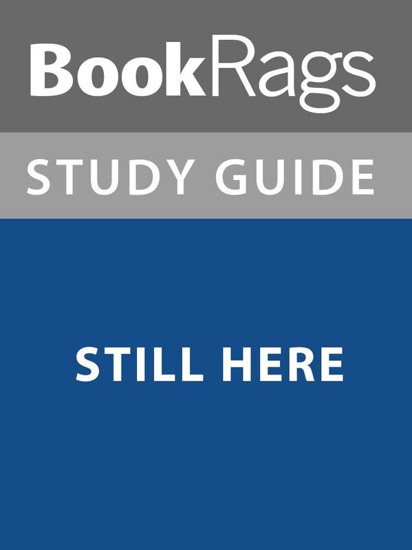 Summary & Study Guide: Still Here