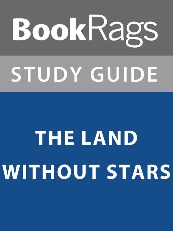 Summary & Study Guide: The Land Without Stars
