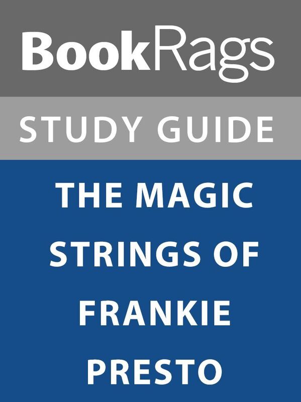 Summary & Study Guide: The Magic Strings of Frankie Presto