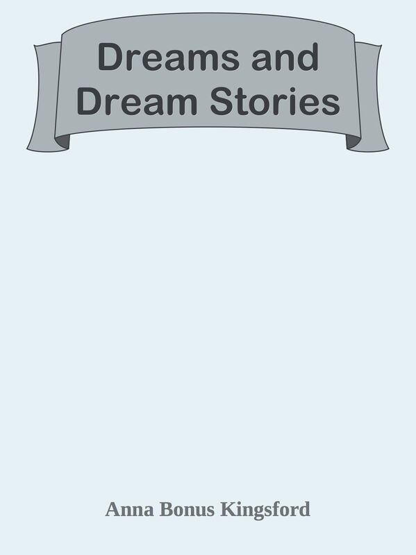 Dreams and Dream Stories