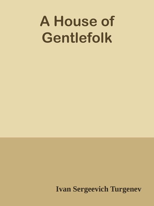 A House of Gentlefolk