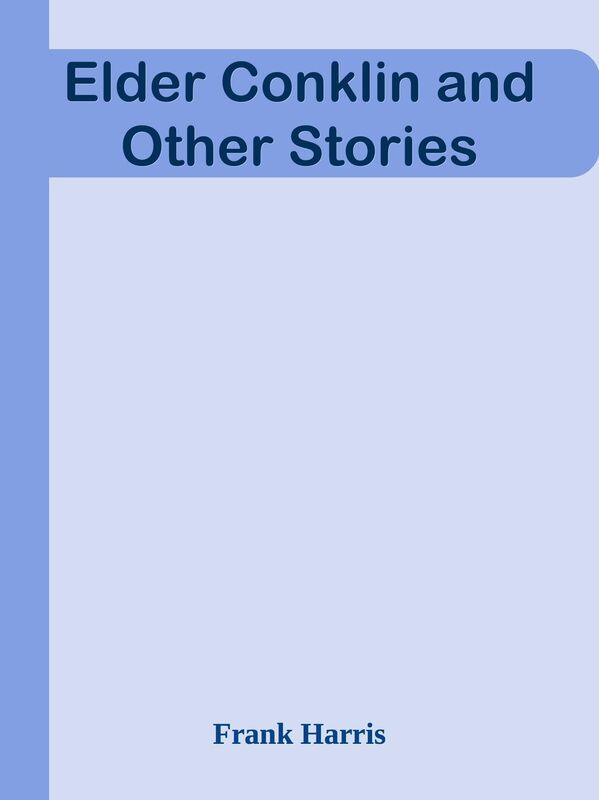 Elder Conklin and Other Stories