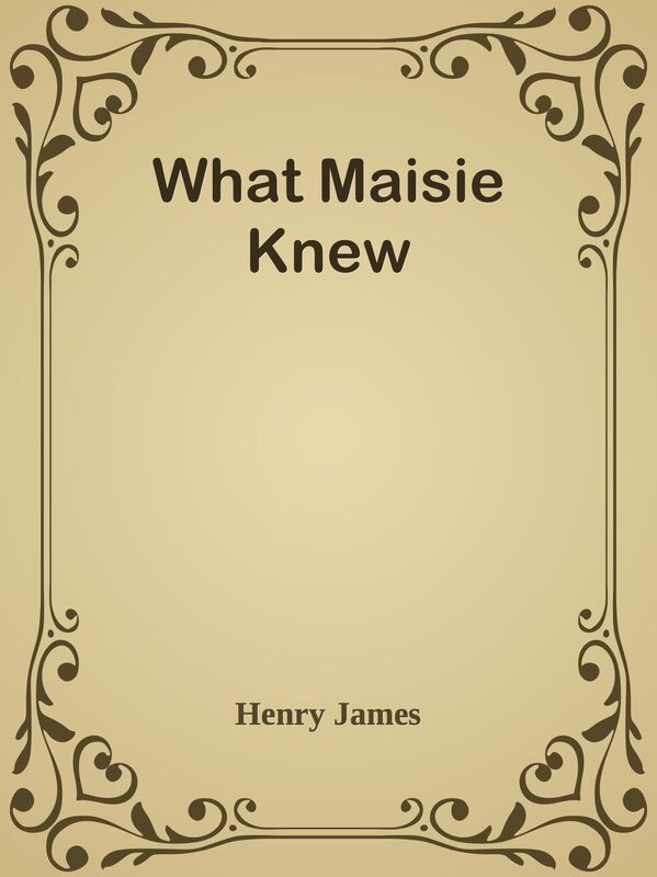 What Maisie Knew