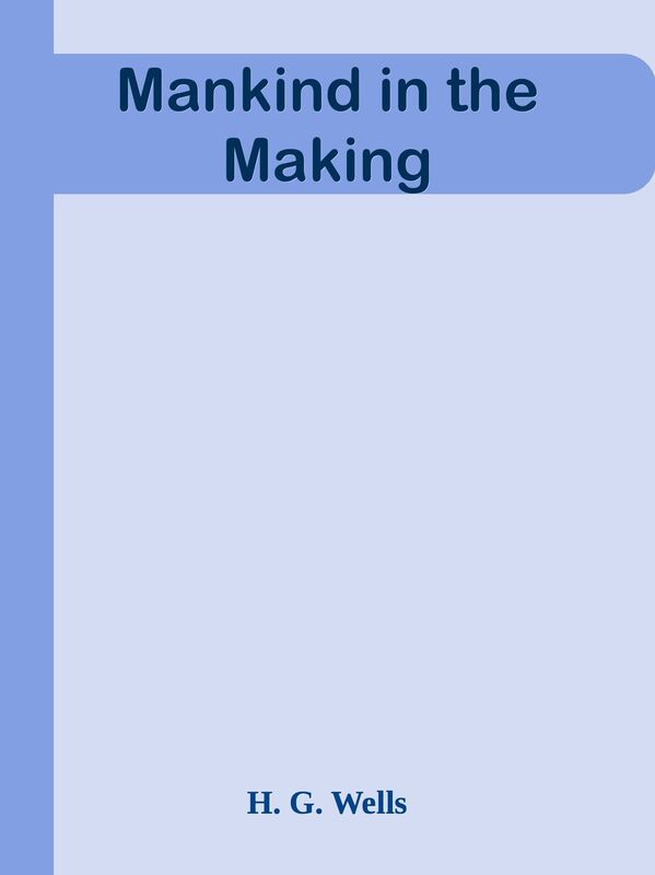 Mankind in the Making