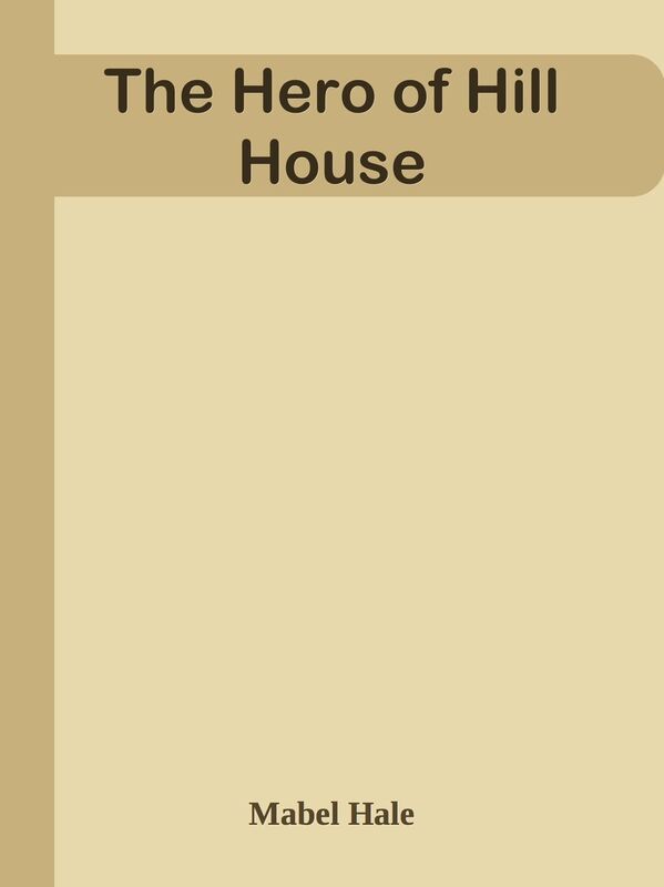 The Hero of Hill House