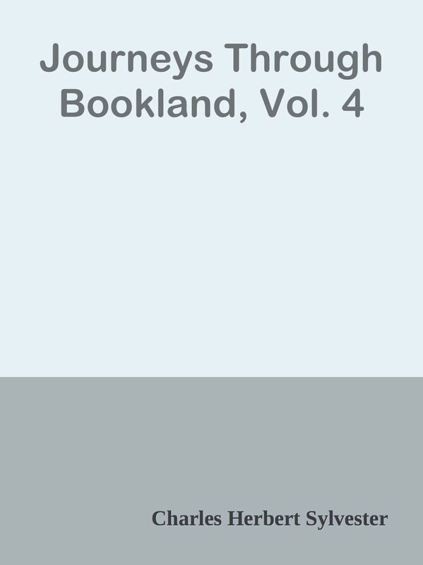 Journeys Through Bookland, Vol. 4