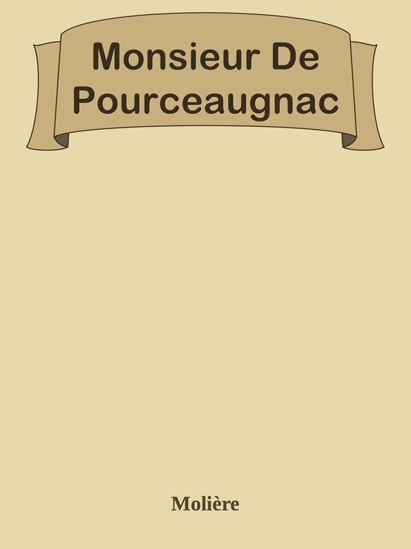 Monsieur De Pourceaugnac