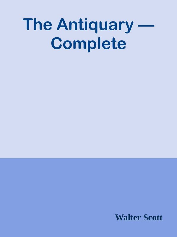 The Antiquary Complete