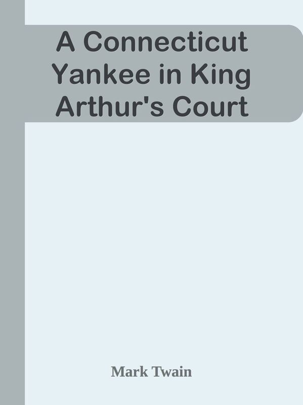 A Connecticut Yankee in King Arthur's Court