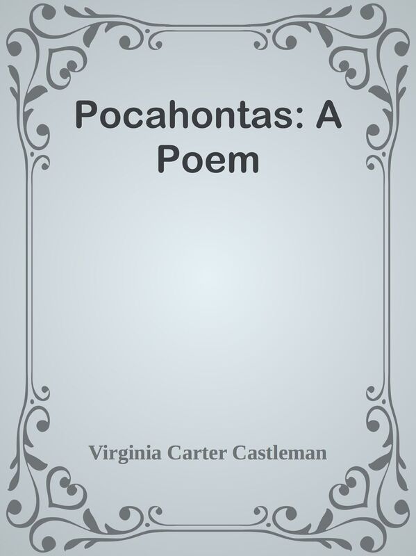 Pocahontas: A Poem