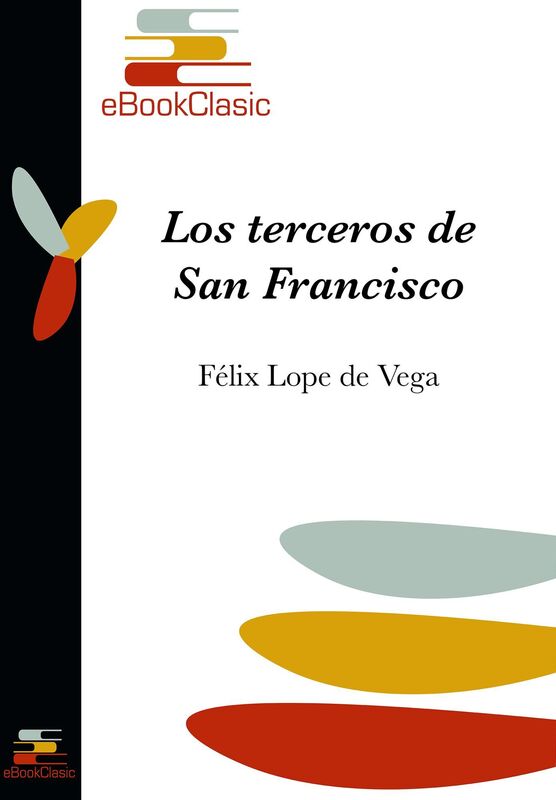 Los terceros de San Francisco (Anotado)
