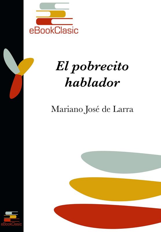 El pobrecito hablador (Anotado)