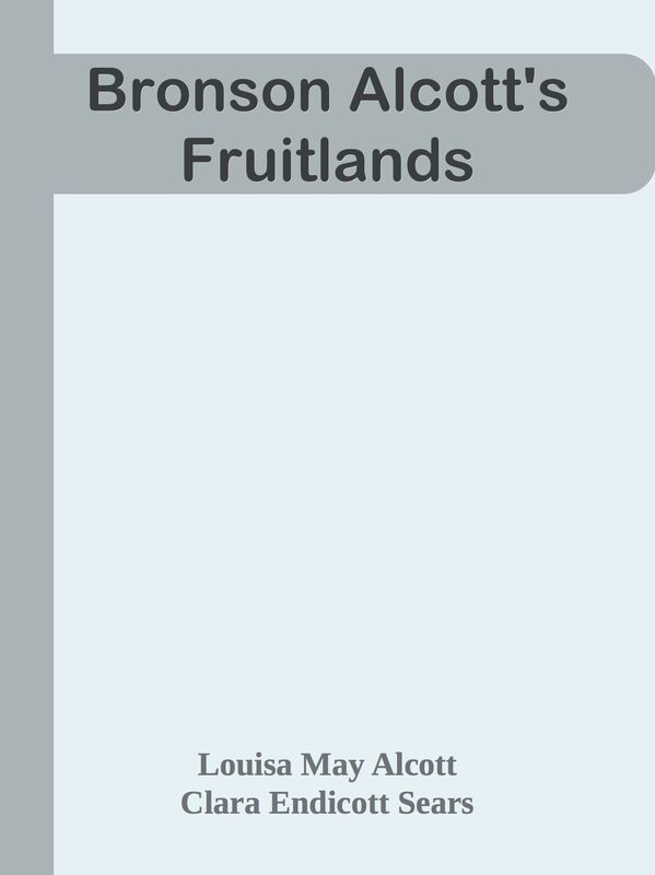 Bronson Alcott's Fruitlands