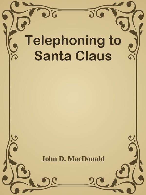 Telephoning to Santa Claus