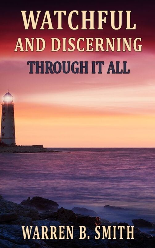 Watchful and Discerning Through It All