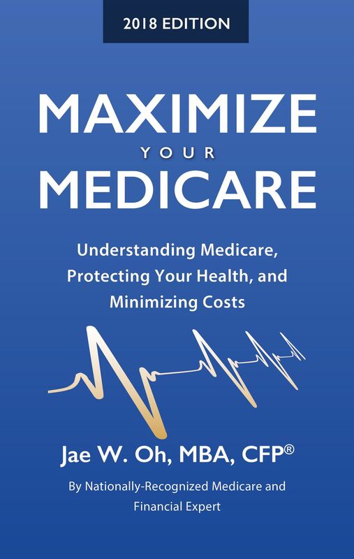 Maximize Your Medicare (2018 Edition)