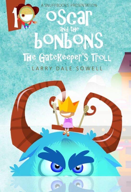 Oscar and the Bonbons: The Gatekeeper's Troll