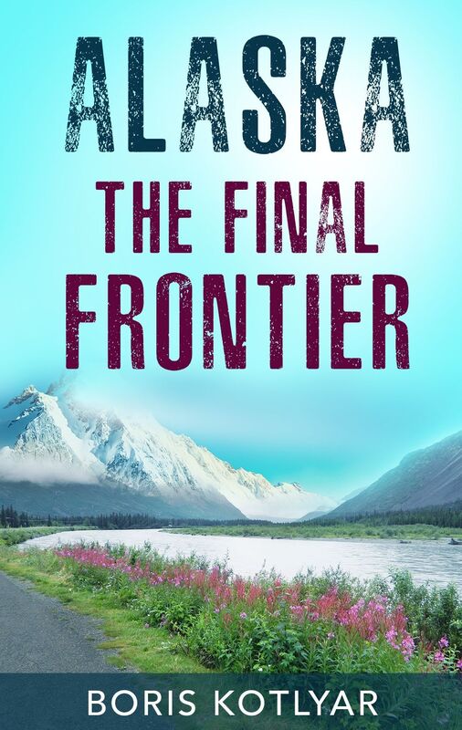 Alaska - the Final Frontier