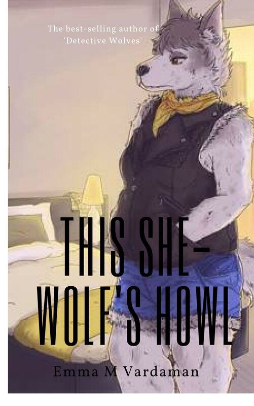 This She-Wolf's Howl Part Two