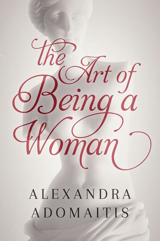 The Art Of Being A Woman