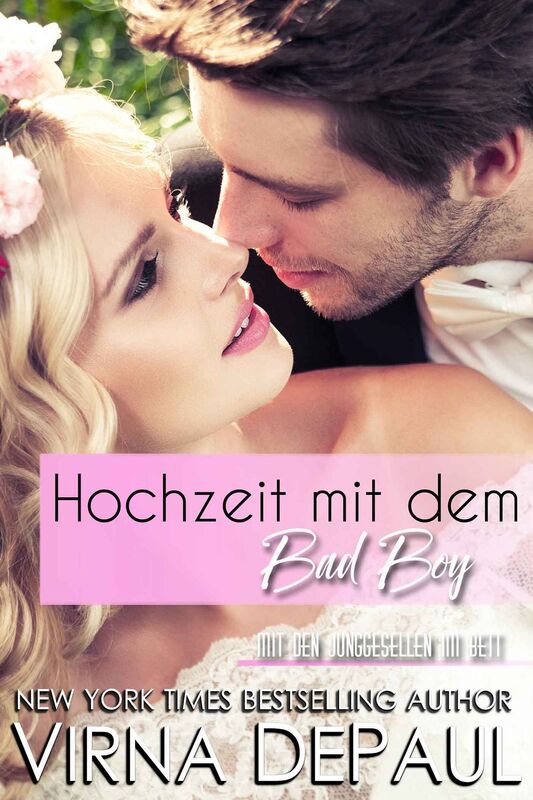 Hochzeit mit dem Bad BoyHochzeit mit dem Bad Boy