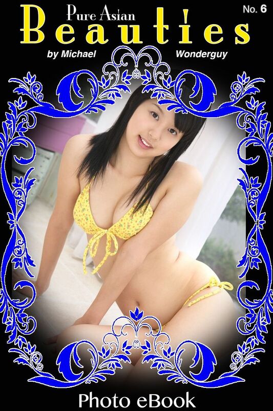 Pure Asian Beauties, Vol. 6