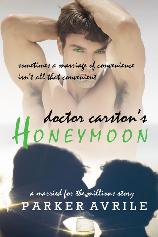 Doctor Carston's Honeymoon: A Married for the Millions Gay Romance