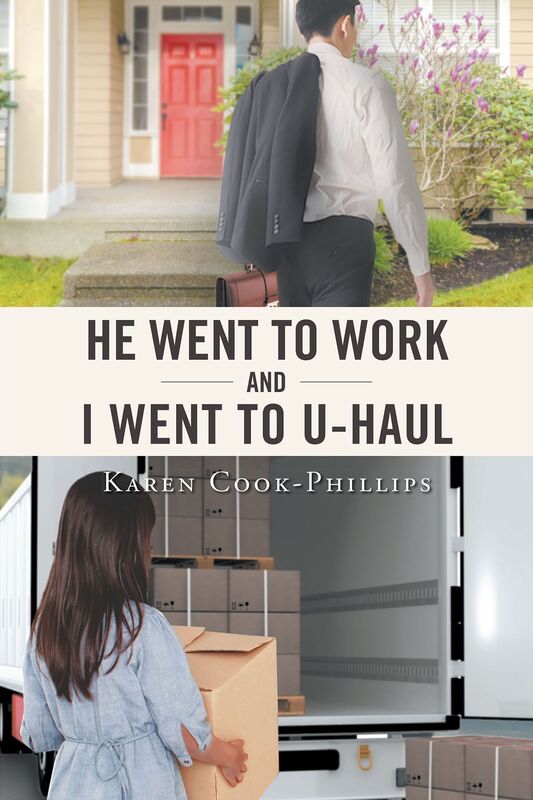 He Went to Work and I Went to UHaul