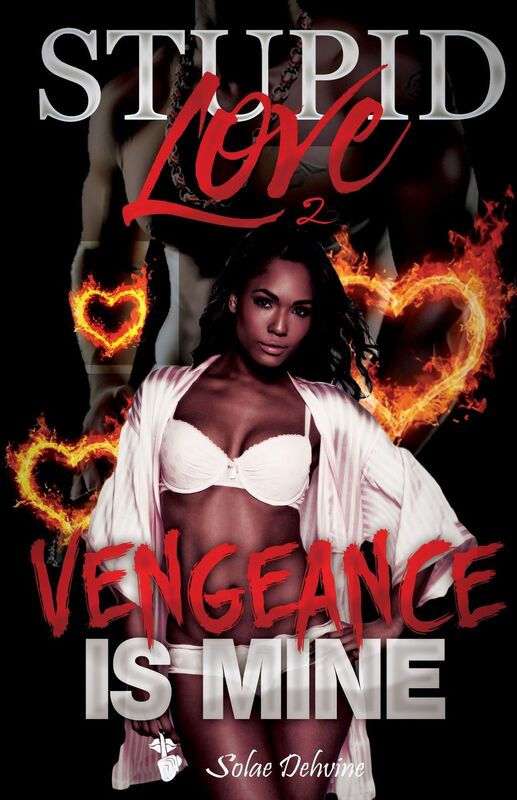 Stupid Love 2: Vengence is Mine