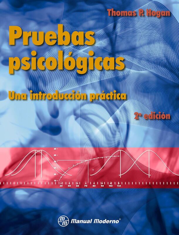 Pruebas psicologicas. Una introduccion practica