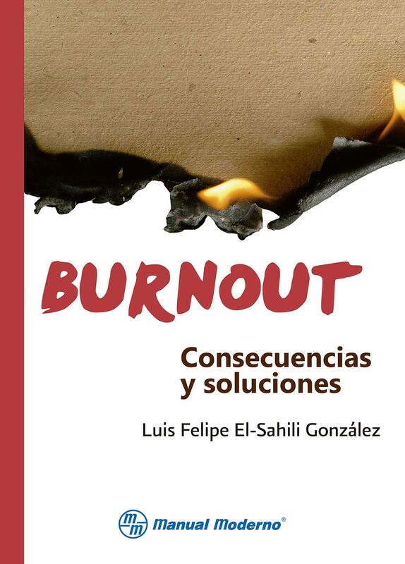 Burnout. Consecuencias y soluciones