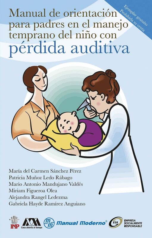 Manual de orientacion para padres en el manejo temprano del nino con perdida auditiva