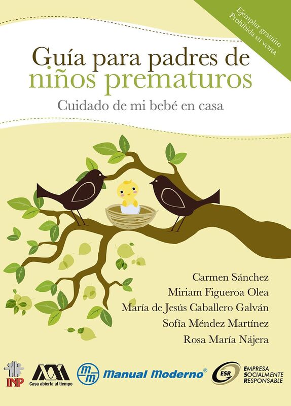 Cuidado de mi bebe en casa. Guia para padres de ninos prematuros