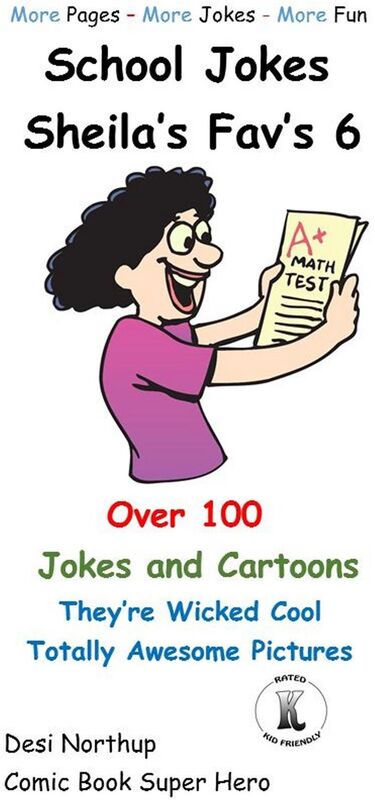 School Jokes -- Sheila's Fav's 6