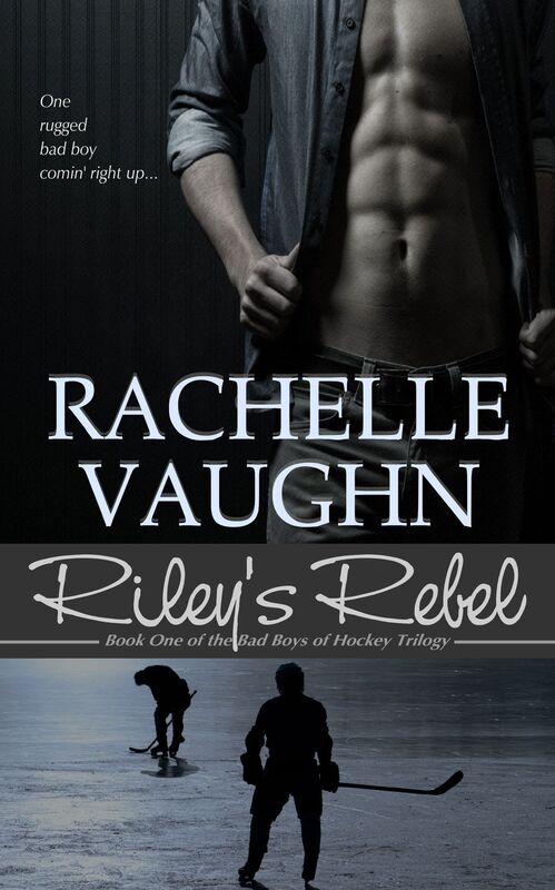 Riley's Rebel (Bad Boys of Hockey Trilogy Series #1)