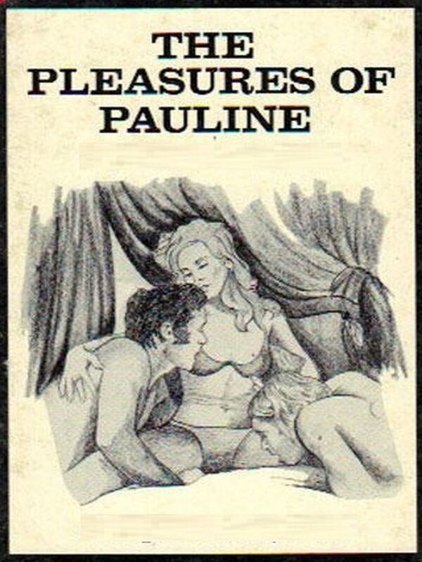 The Pleasures Of Pauline - Erotic Novel