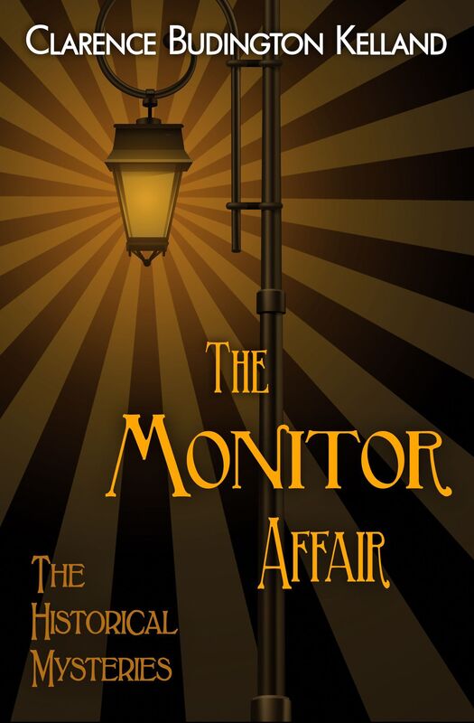 The Monitor Affair: A Novel of the Civil War (The Historical Mysteries)
