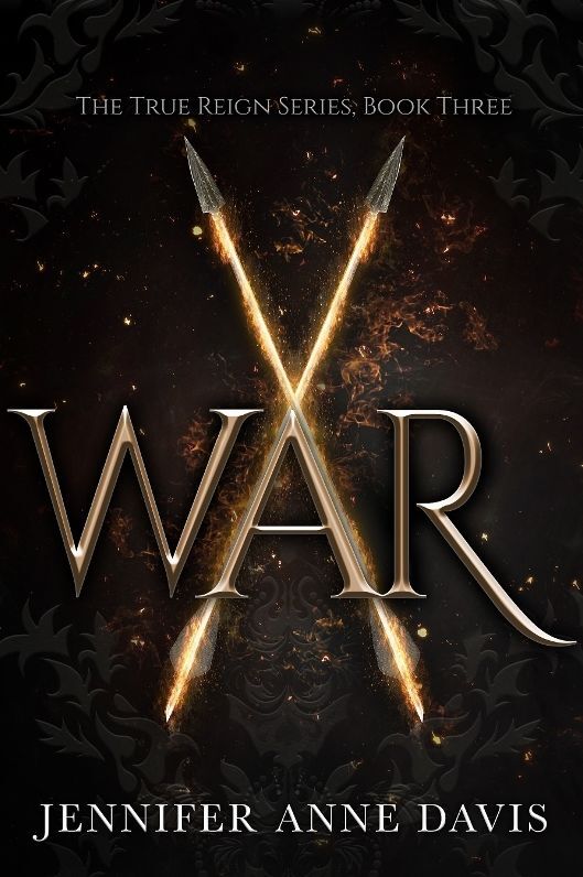 War: The True Reign Series, Book 3