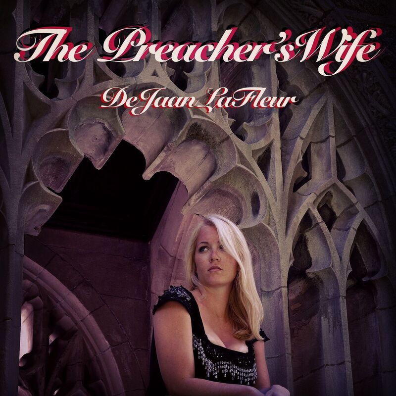 The Preachers Wife: Discovering Layla