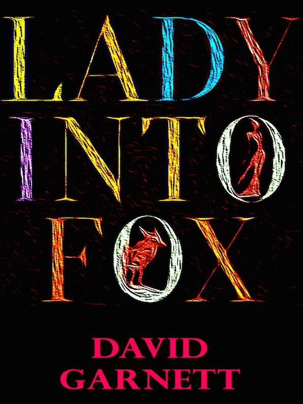 David Garnett Lady Into Fox