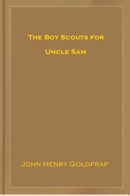 The Boy Scouts for Uncle Sam