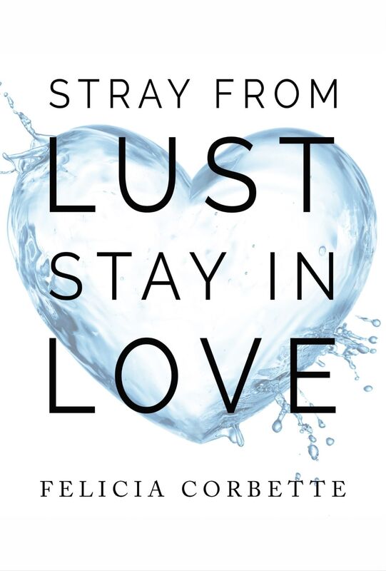 Stray From Lust Stay in Love