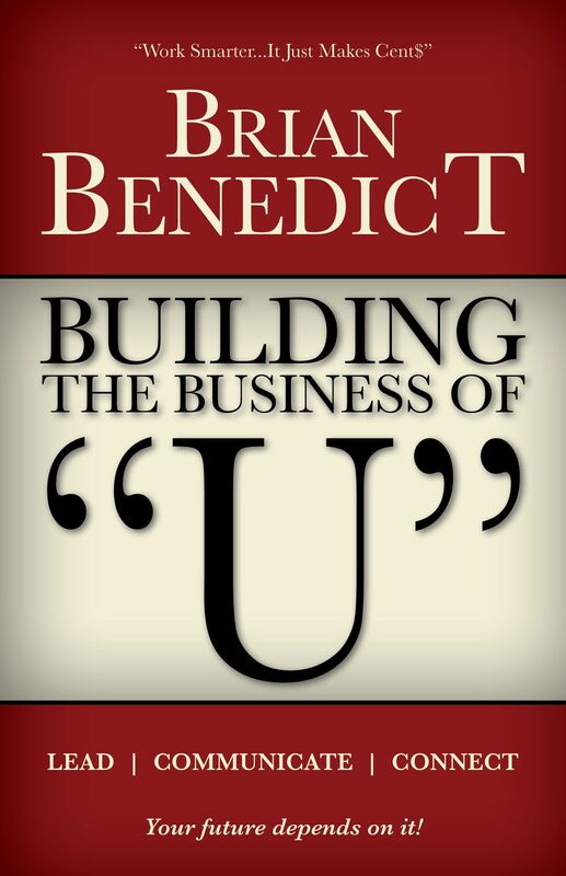 Building the Business of "U": Lead, Communicate, Connect