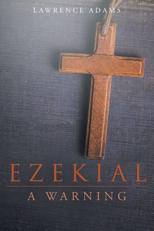 Ezekial: A Warning