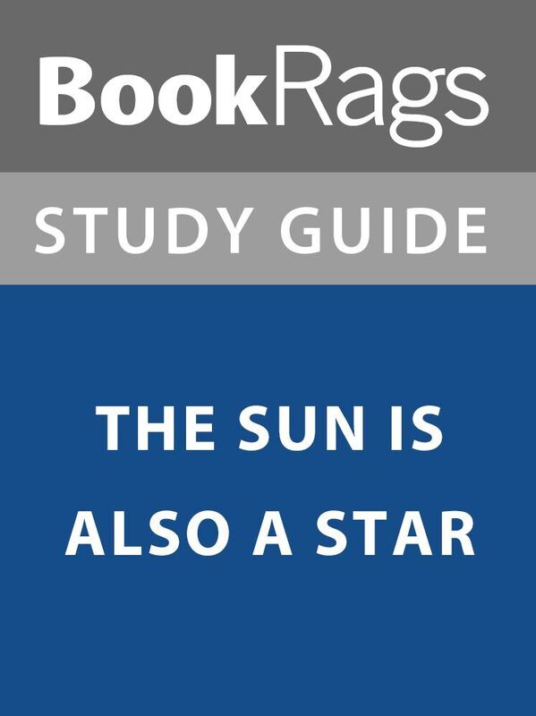 Summary & Study Guide: The Sun is Also A Star