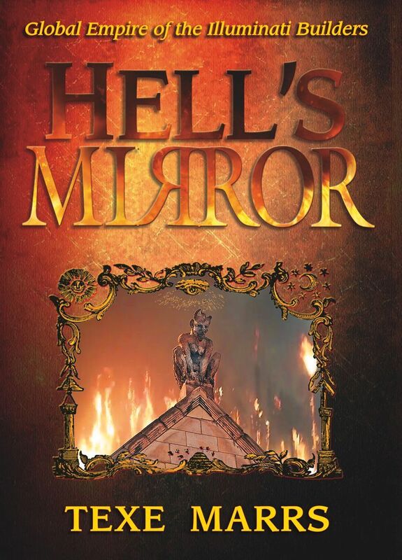 Hell's Mirror: Global Empire of the Illuminati Builders