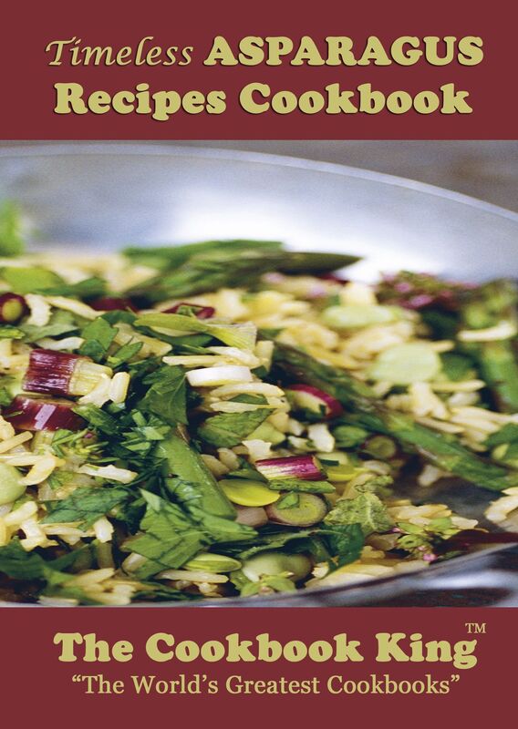 Timeless ASPARAGUS Recipes Cookbook