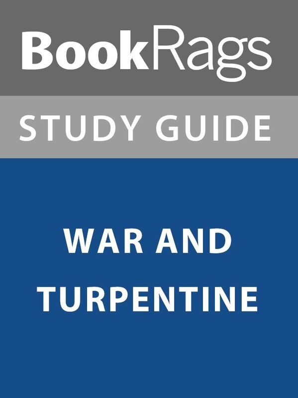 Summary & Study Guide: War and Turpentine