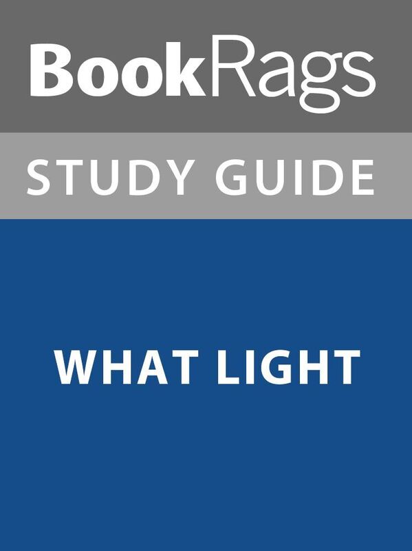 Summary & Study Guide: What Light